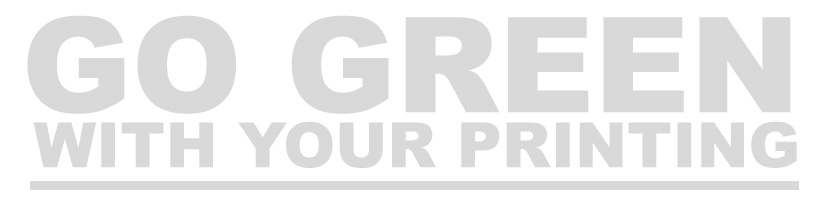 Go Green with your Printing